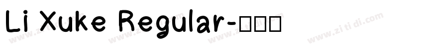 Li Xuke Regular字体转换
